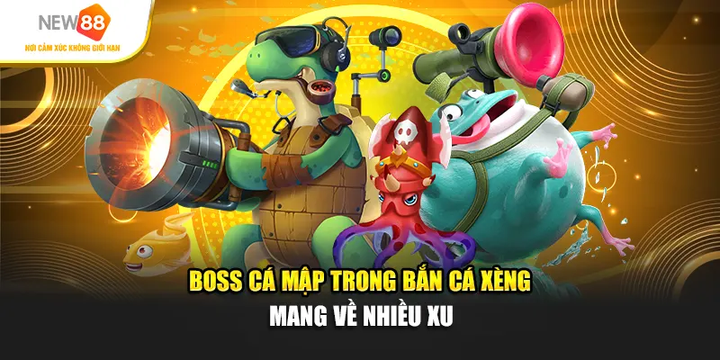 Boss cá mập trong bắn cá xèng mang về nhiều xu