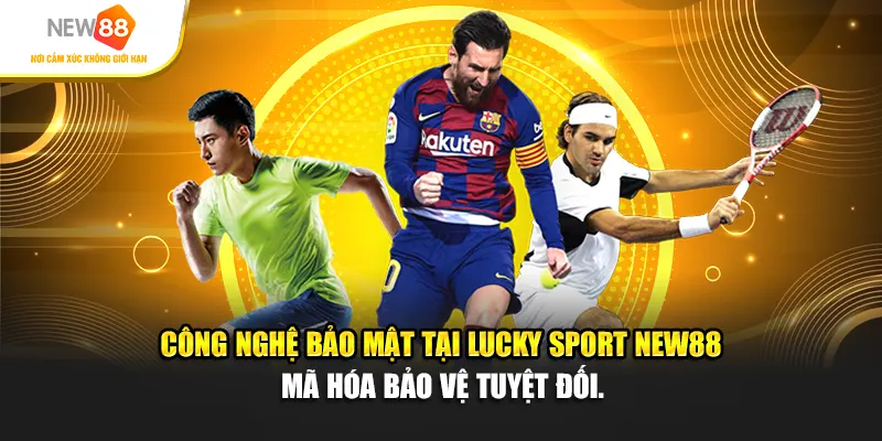 Công nghệ bảo mật tại Lucky Sport New88 – Mã hóa bảo vệ tuyệt đối