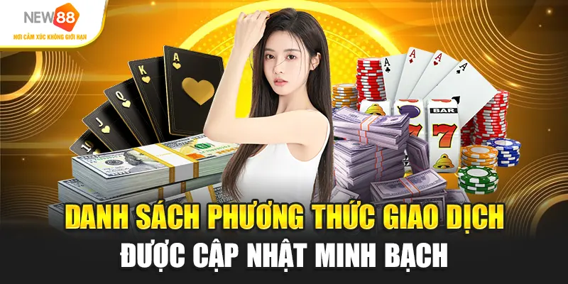 Danh sách phương thức giao dịch được cập nhật minh bạch