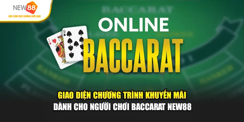 Giao diện siêu phẩm Baccarat trên New88 với thiết kế trực quan và dễ sử dụng