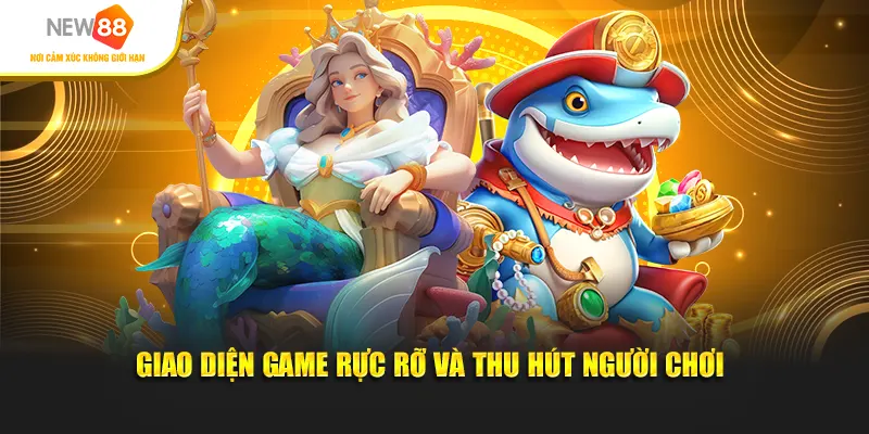 Giao diện game rực rỡ và thu hút người chơi