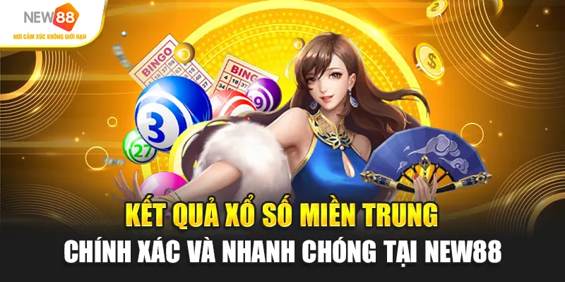 Kết quả xổ số miền Trung chính xác và nhanh chóng