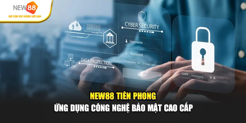 New88 tiên phong ứng dụng công nghệ bảo mật cao cấp