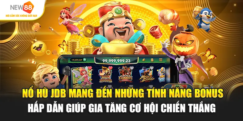 Nổ hũ JDB mang đến những tính năng bonus hấp dẫn giúp gia tăng cơ hội chiến thắng.