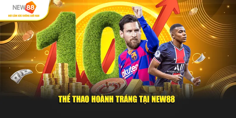 Thể thao hoành tráng tại New88