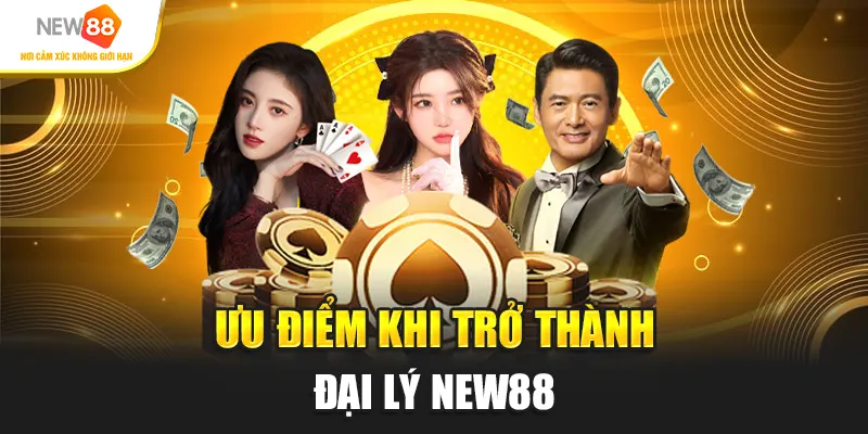 Ưu điểm khi trở thành đại lý nhà cái