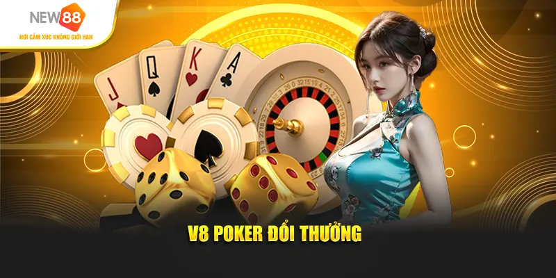Sảnh V8 Poker đổi thưởng